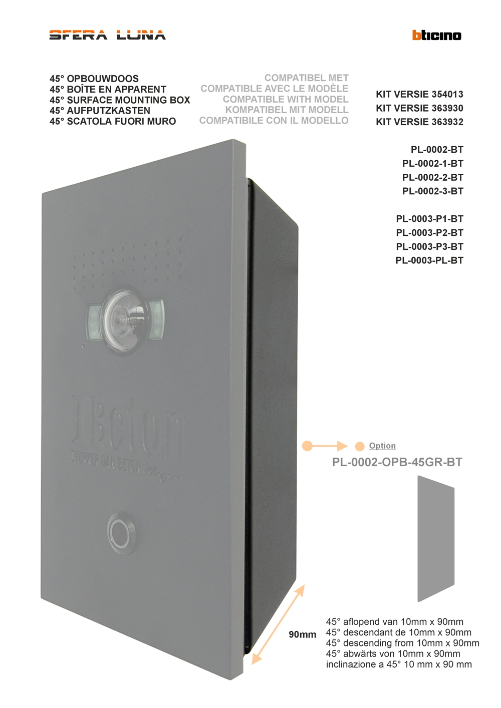 Scatola fuori muro a 45° SFERA LUNA  2 MODULI PER KIT REF. 363940 o 354013 o 363930 Scatola fuori muro a 45° SFERA LUNA  2 MODULI PER KIT REF. 363940 o 354013 o 363930