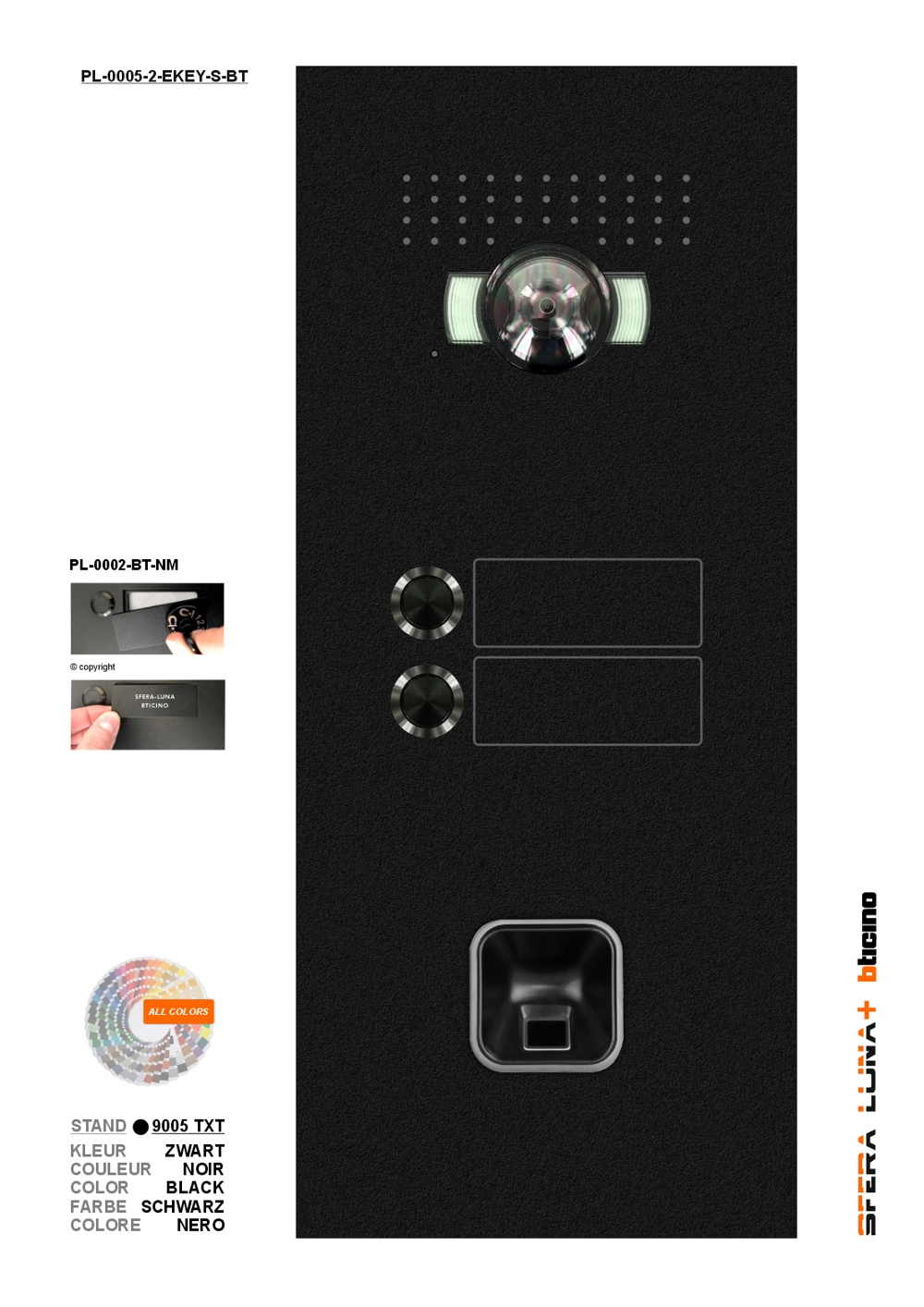 SFERA LUNA+ EKEY S-LINE 02 Fingerprint Reader Video entry panel High-End Bticino