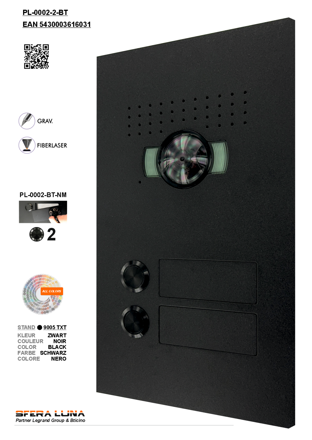 SFERA LUNA2 Drukknoppen Video Parlofonie High-End Bticino